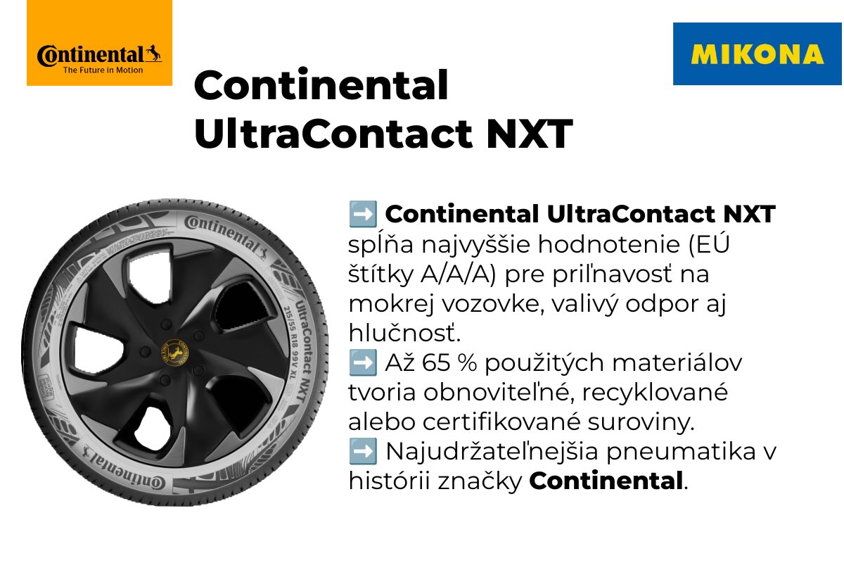 Letné pneumatiky Continental UltraContact NXT sú krokom vpred v oblasti udržateľnej mobility. 